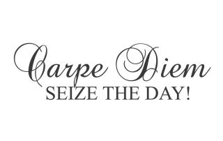 Carpe Diem Club - Seize the day!